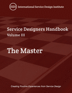 Service Designer's Handbook - The Master: Volume III