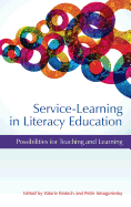 Service-Learning in Literacy Education: Possibilities for Teaching and Learning