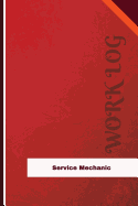 Service Mechanic Work Log: Work Journal, Work Diary, Log - 126 Pages, 6 X 9 Inches