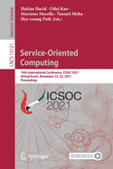 Service-Oriented Computing: 19th International Conference, ICSOC 2021, Virtual Event, November 22-25, 2021, Proceedings