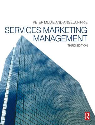 Services Marketing Management - Mudie, Peter, and Pirrie, Angela