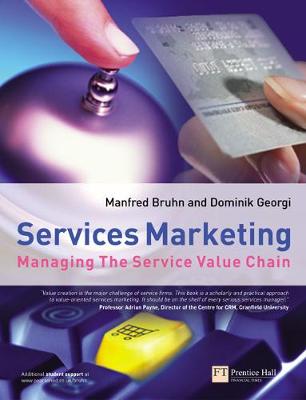 Services Marketing: Managing the Service Value Chain. Manfred Bruhn and Dominik Georgi - Bruhn, Manfred