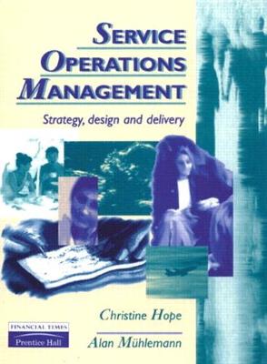 Services Operations Management - Hope, Chris, and Muhlemann, Alan
