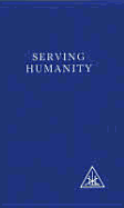 Serving humanity