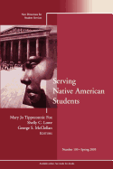 Serving Native American Students: New Directions for Student Services, Number 109