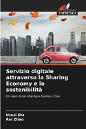 Servizio digitale attraverso la Sharing Economy e la sostenibilit