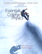 Serway's and Vuille's Essentials of College Physics: Student Solutions Manual and Study Guide: Volume 2 - Serway, Raymond A, and Vuille, Chris, and Teague, Charles