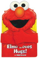 Sesame Street Elmo Loves Hugs!