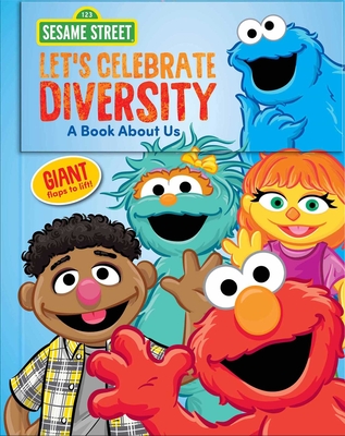Sesame Street: Let's Celebrate Diversity!: A Book about Us - Cole, Geri