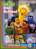 Sesame Street: Old School, Vol. 3 - 1979-1984 - 