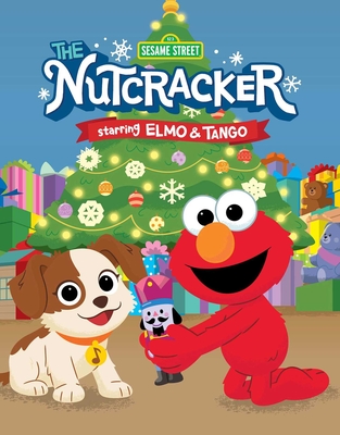 Sesame Street: The Nutcracker: Starring Elmo & Tango - Froeb, Lori C