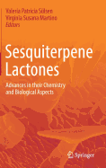 Sesquiterpene Lactones: Advances in Their Chemistry and Biological Aspects