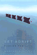 Set Adrift: Fishing Families