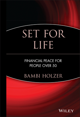 Set for Life: Financial Peace for People Over 50 - Holzer, Bambi