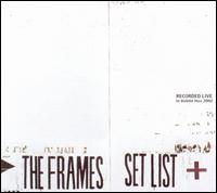 Set List: Live in Dublin - The Frames