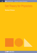 Set Theory for Physicists