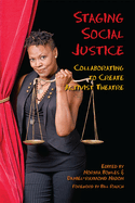 Setting the Stage for Social Justice: Collaborating to Create Activist Theatre