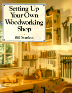 Setting Up Your Own Woodworking Shop