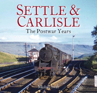 Settle & Carlisle: The Postwar Years
