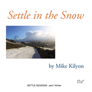 Settle in the Snow: Settle Seasons part I, Winter