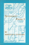 Settlement Poems - Gunnars, Krisjana