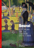 Seurat: A Sunday on the La Grande Jatte--1884