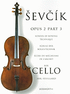 Sevcik for Cello - Opus 2, Part 3: School of Bowing Technique