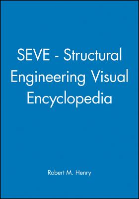 Seve - Structural Engineering Visual Encyclopedia CD (Wse) - Henry, RM