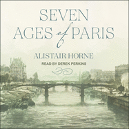 Seven Ages of Paris: Portrait of a City