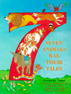 Seven Animals Wag Their Tales