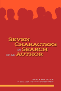 Seven Characters in Search of an Author