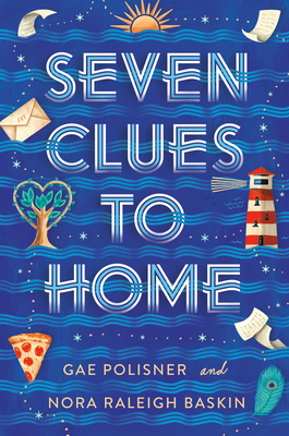 Seven Clues to Home - Polisner, Gae, and Baskin, Nora Raleigh