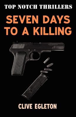 Seven Days to a Killing - Egleton, Clive