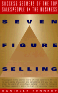 Seven Figure Selling: Success Secrets of the Top Salespeople in the Business