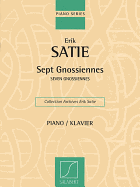 Seven Gnossiennes: Piano Solo