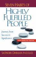 Seven Habits of Highly Fulfilled People: Journey from Success to Significance