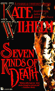 Seven Kinds of Death - Wilhelm, Kate