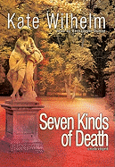 Seven Kinds of Death