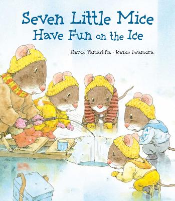 Seven Little Mice Have Fun on the Ice - Iwamura, Kazuo