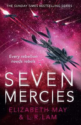 Seven Mercies: From the Sunday Times bestselling authors Elizabeth May and L. R. Lam - May, Elizabeth, and Lam, L.R.