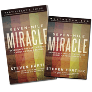 Seven-Mile Miracle: Experience the Last Words of Christ as Never Before
