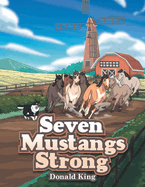 Seven Mustangs Strong