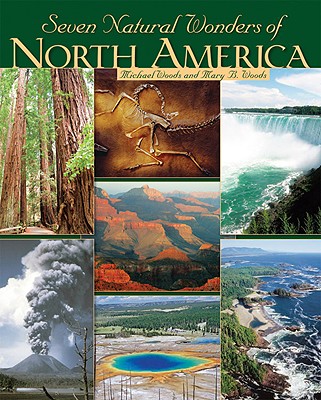 Seven Natural Wonders of North America - Woods, Michael, and Woods, Mary B