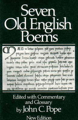 Seven Old English Poems - Pope, John Collins (Editor)