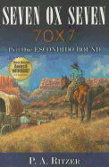 Seven Ox Seven Part One, Escondido Bound
