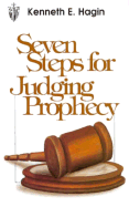 Seven Steps for Judging Prophecy