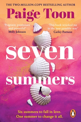 Seven Summers: An epic love story from the Sunday Times bestselling author - Toon, Paige