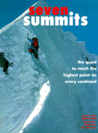Seven Summits - Bell, Steve (Editor), and Morrow, Pat (Foreword by), and Bass, Dick (Foreword by)