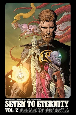 Seven to Eternity Volume 2 - Remender, Rick, and Opena, Jerome, and Harren, James