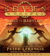 Seven Wonders Book 2: Lost In Babylon [Unabridged CD]